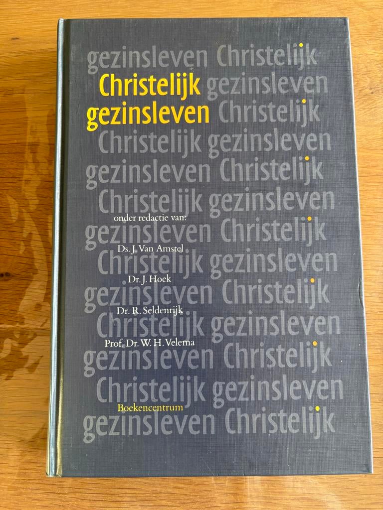 Christelijk gezinsleven - Van Amstel, Hoek, Seldenrijk, Vela, Boeken, Ophalen of Verzenden, Gelezen, Christendom | Protestants