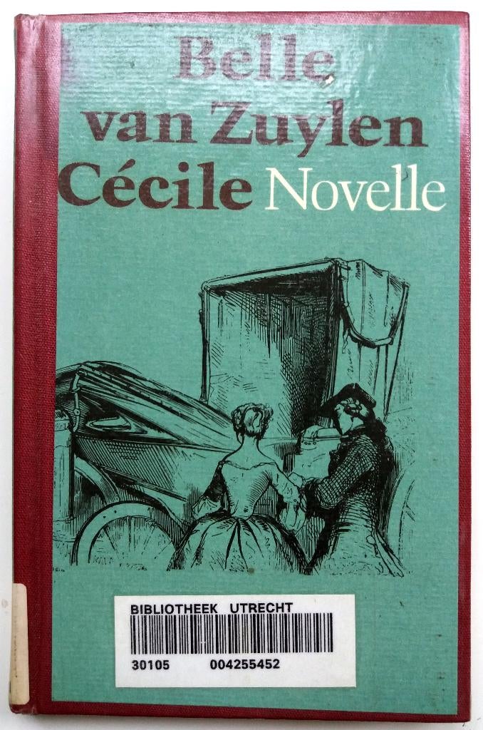 Belle van Zuylen - Cecile, Ophalen of Verzenden, Gelezen, Nederland