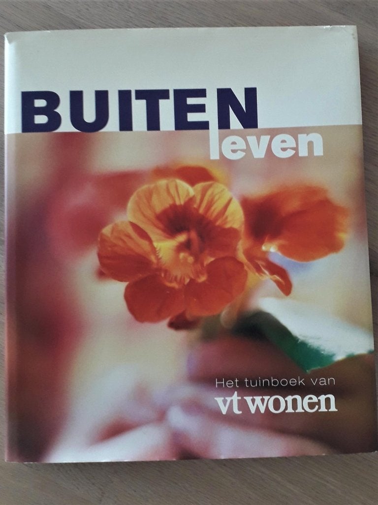 Buiten Leven: Het Tuinboek van VT Wonen, Ophalen, Zo goed als nieuw, VT Wonen, Tuinieren en Tuinplanten