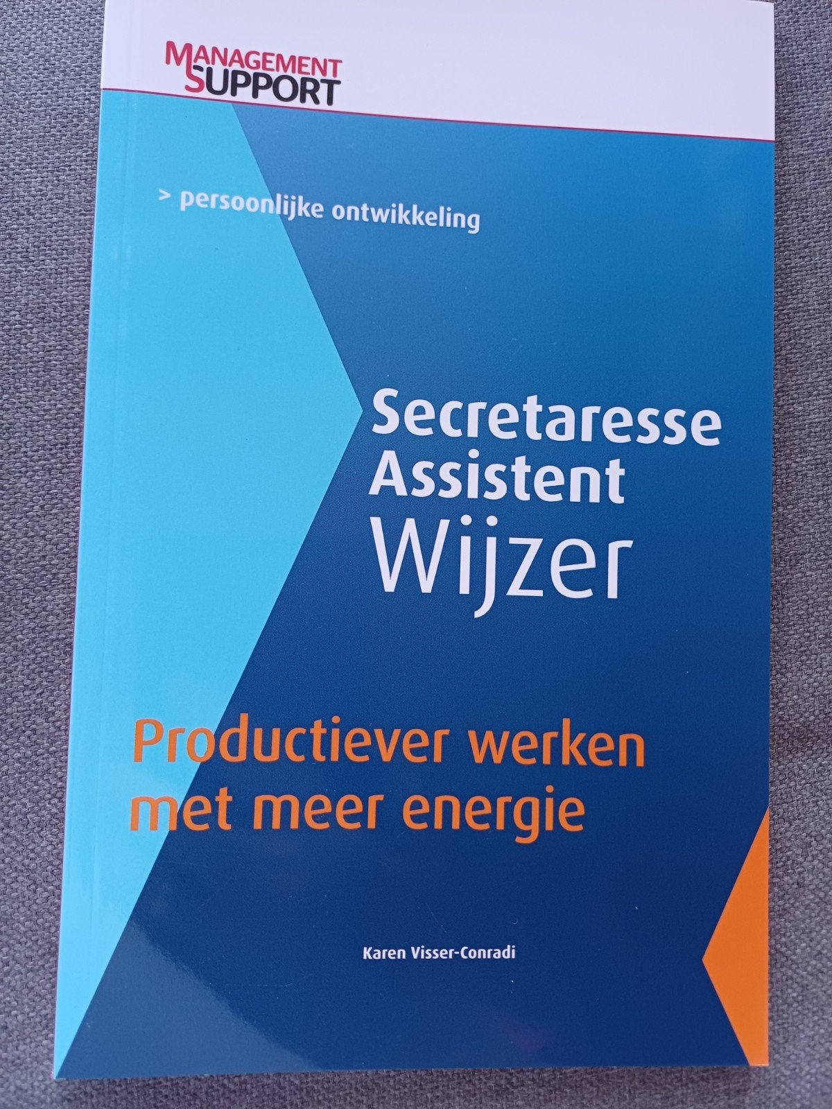 Management Support- Productiever werken met meer energie, Karin Visser-conradi, Sociale wetenschap, Ophalen of Verzenden, Zo goed als nieuw