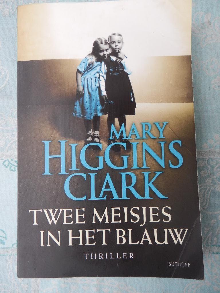 Mary Higgins Clark/twee meisjes in het blauw, Ophalen of Verzenden, Zo goed als nieuw, Mary Higgins Clark, Nederland