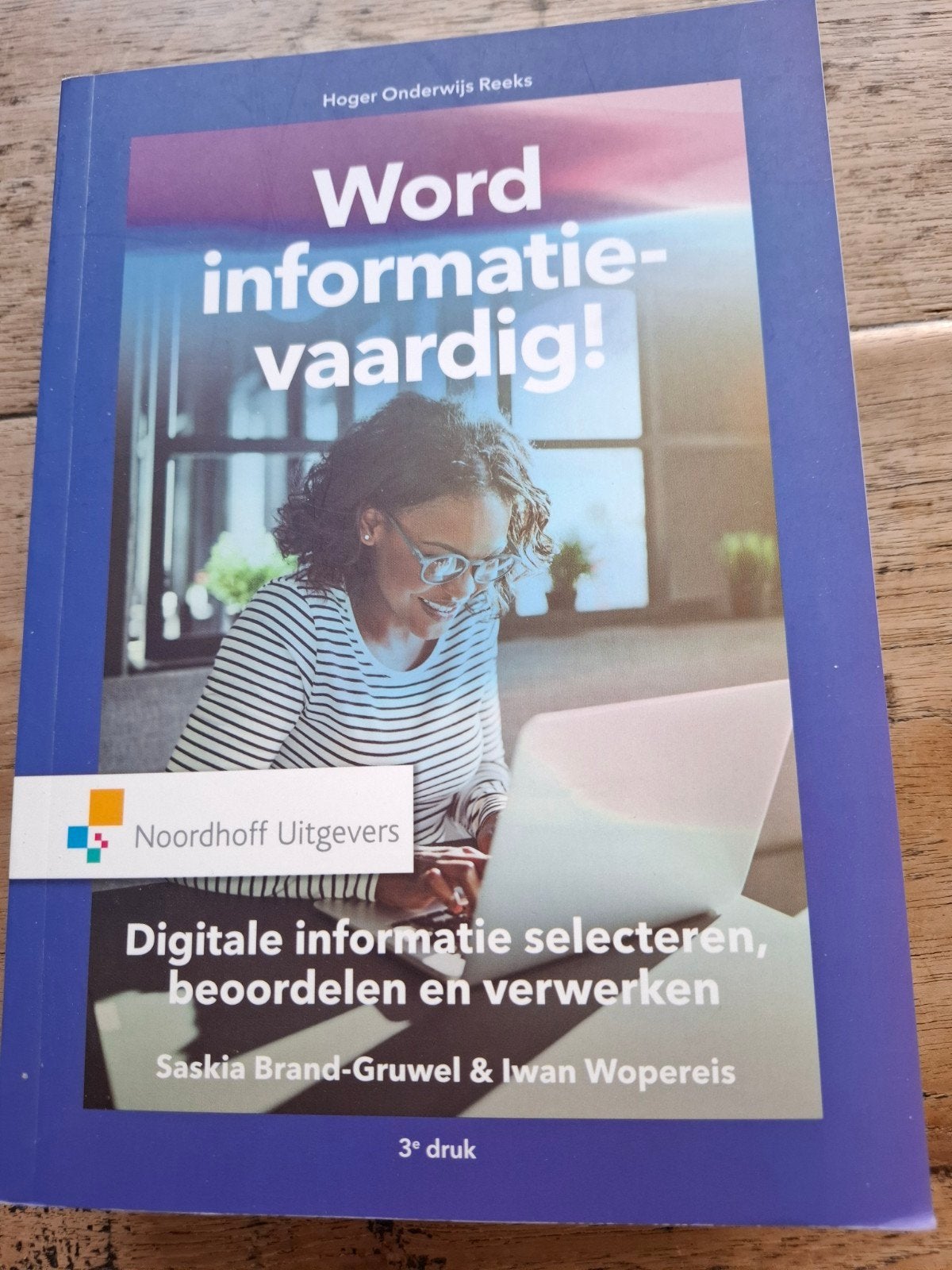 Word informatievaardig! 3e druk - Hoger Onderwijs Reeks, Boeken, Studieboeken en Cursussen, Ophalen of Verzenden, Zo goed als nieuw