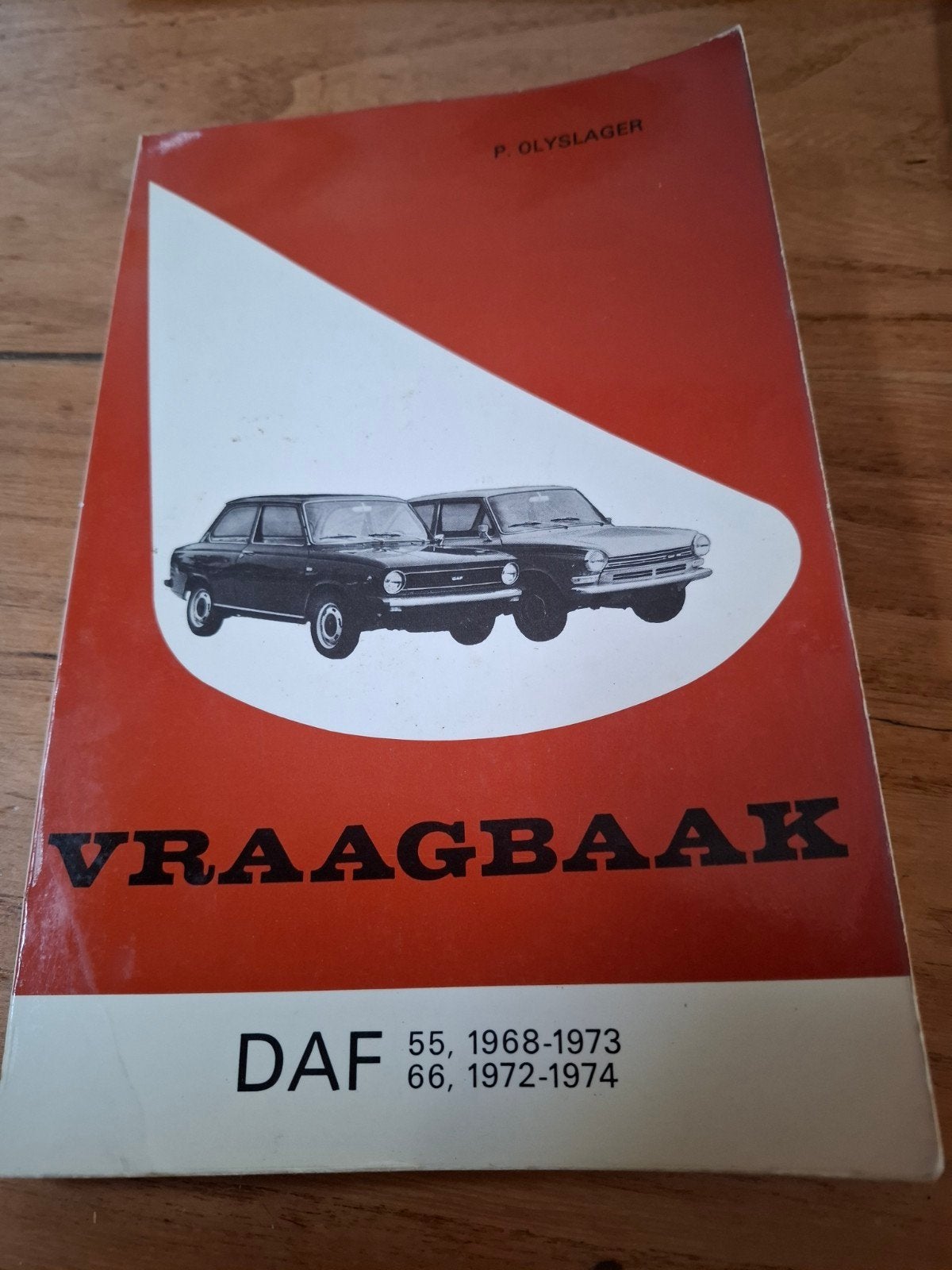 Vraagbaak DAF 55 (1968-1973) & DAF 66 (1972-1974) - Zeer Go, Verzenden, Zo goed als nieuw, Overige merken, P. Olyslager / Olyslager Organisatie B.V.