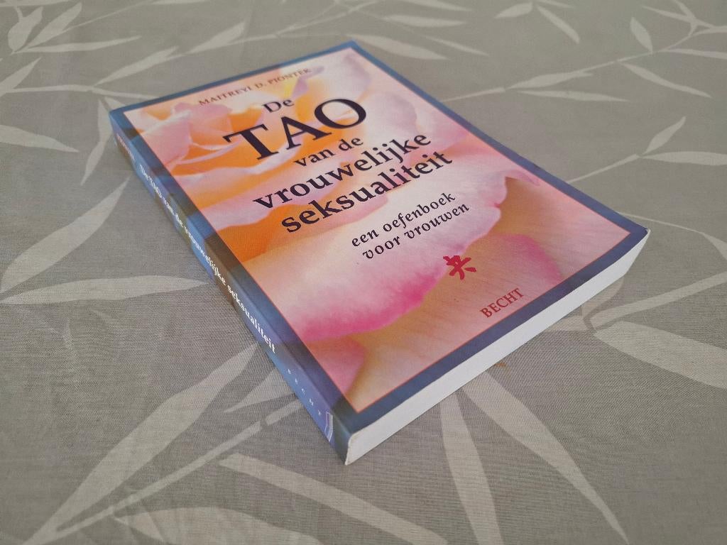 De TAO van de VROUWELIJKE SEKSUALITEIT - Maitreyi D. Piontek, Boeken, Achtergrond en Informatie, Zo goed als nieuw, Overige onderwerpen