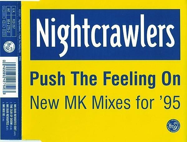 Nightcrawlers – Push The Feeling On   electronic house, Maxi-single, Dance, Ophalen of Verzenden, Zo goed als nieuw