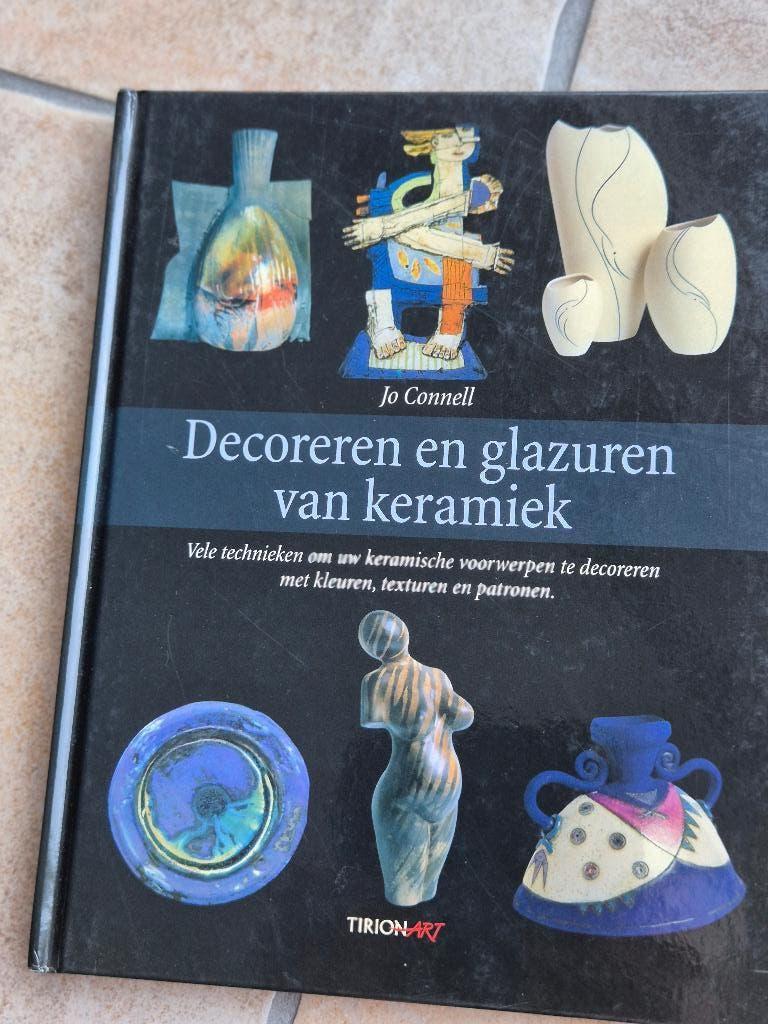 Jo Connell - Decoreren en glazuren van keramiek. Nieuwstaat., Boeken, Ophalen of Verzenden, Nieuw, Overige onderwerpen, Jo Connell