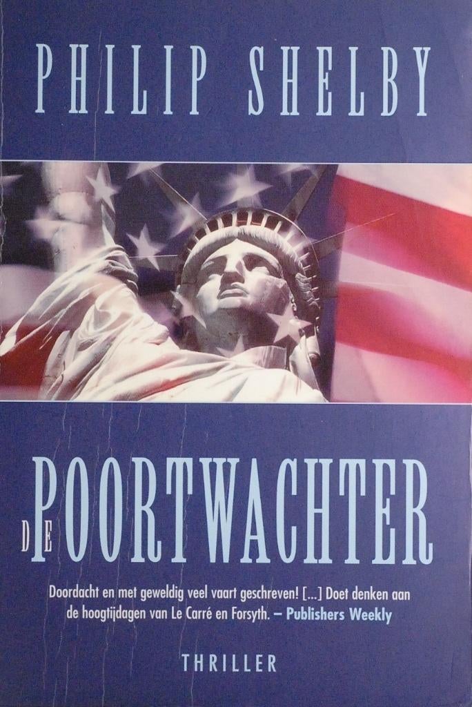 De poortwachter - Philip Shelby (1998), Boeken, Verzenden, Zo goed als nieuw, Amerika