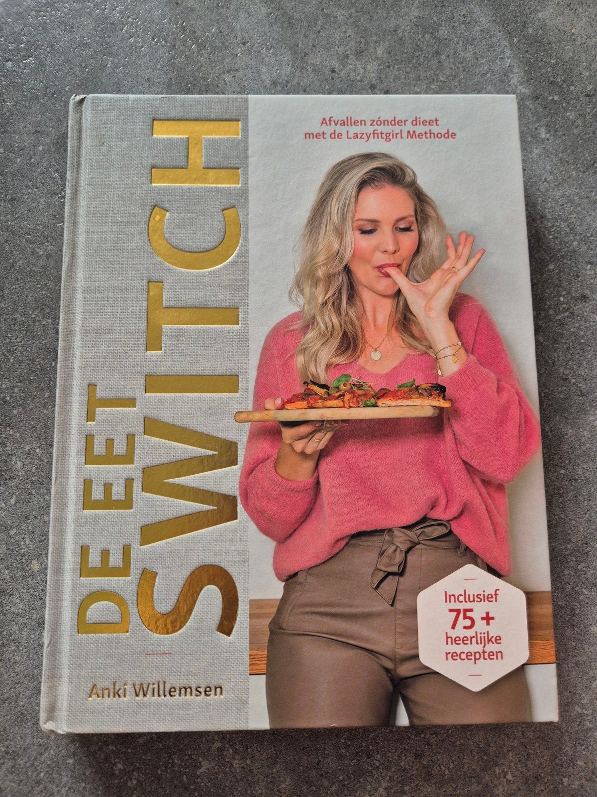 De Eet Switch - Afvallen zonder dieet Lazyfitgirl Methode, Gezond koken, Ophalen of Verzenden, Anki Willemsen, Overige gebieden