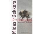 De Hommel En Andere Beesten - Midas Dekkers, Ophalen of Verzenden, Zo goed als nieuw, Bloemen, Planten en Bomen