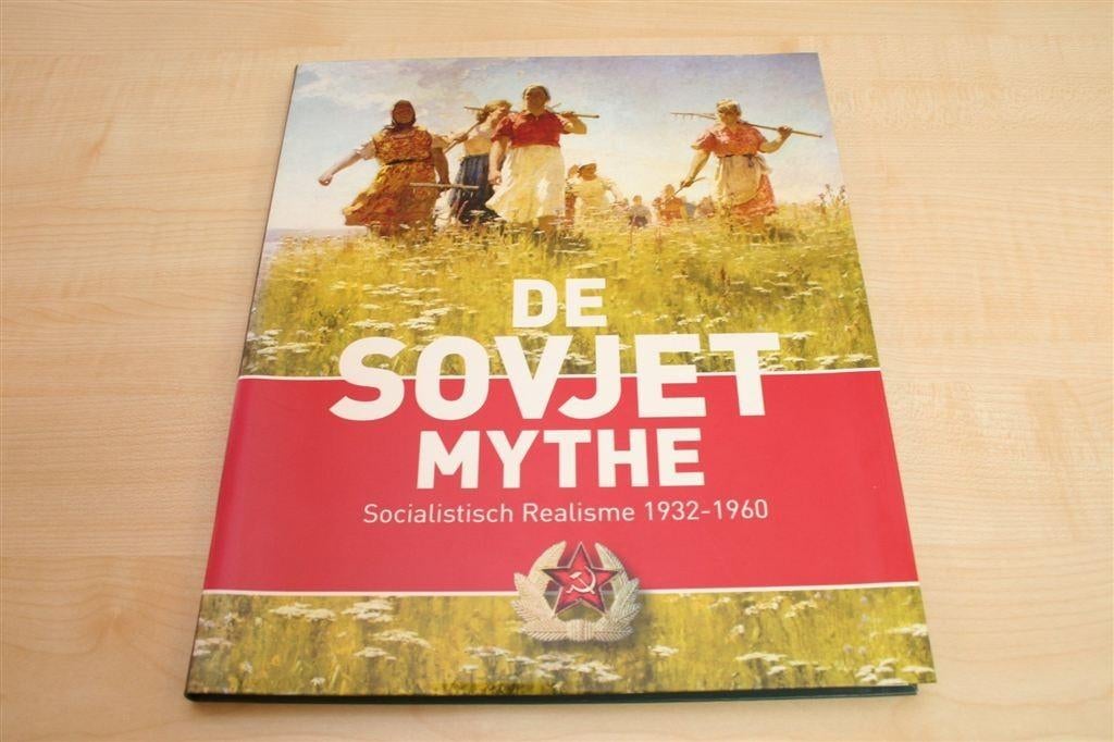 Sovjet Mythe — Socialistisch Realisme 1932-1960 [Kunstboek], Ophalen of Verzenden, Zo goed als nieuw