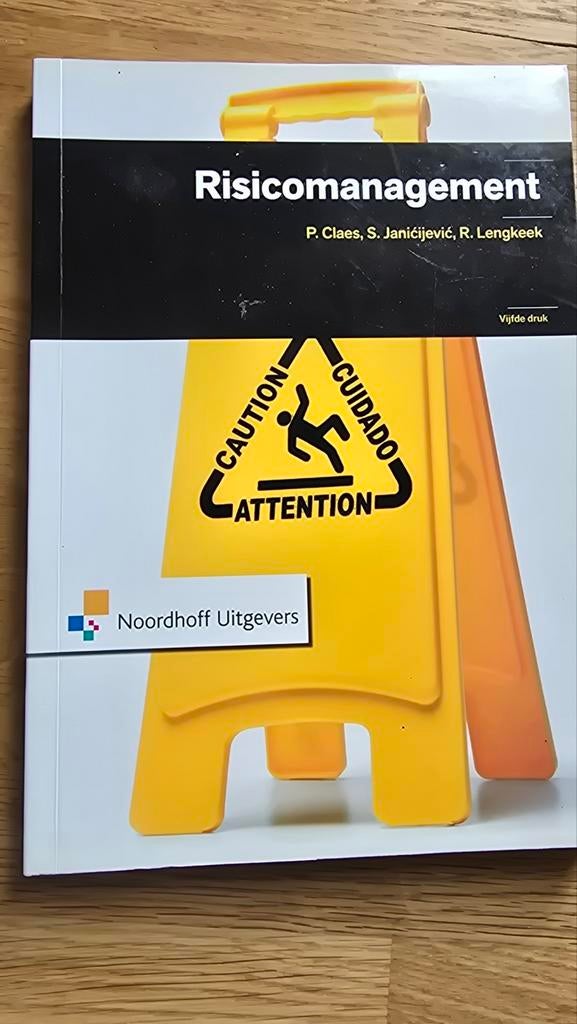 Risicomanagement - P. Claes, S. Janićijević, R. Lengkeek, Ophalen of Verzenden