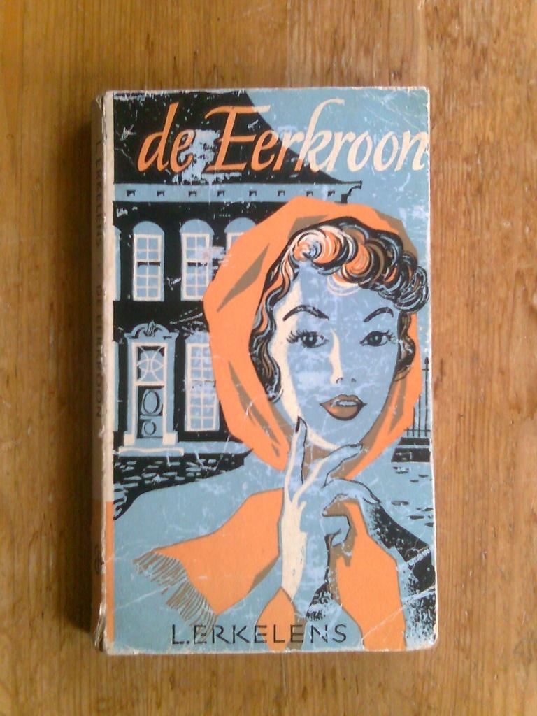 De eerkroon,  door L. Erkelens, Ophalen of Verzenden, Gelezen