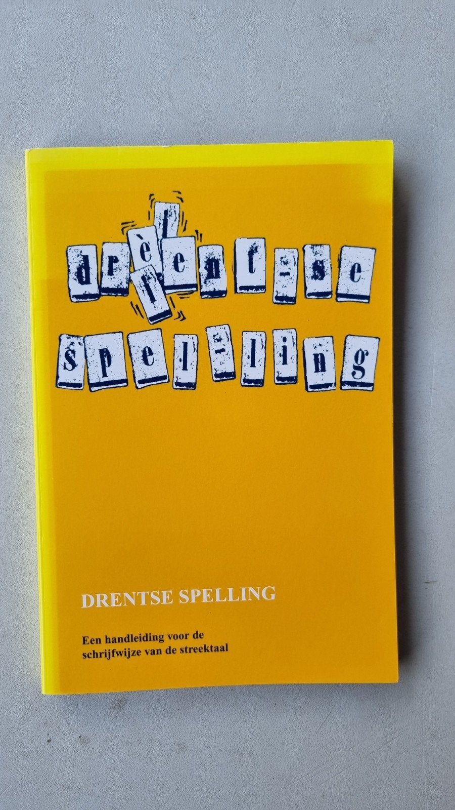 Drentse Spelling: Handleiding voor de streektaal, Ophalen of Verzenden, Zo goed als nieuw, Onbekend, Drenthe