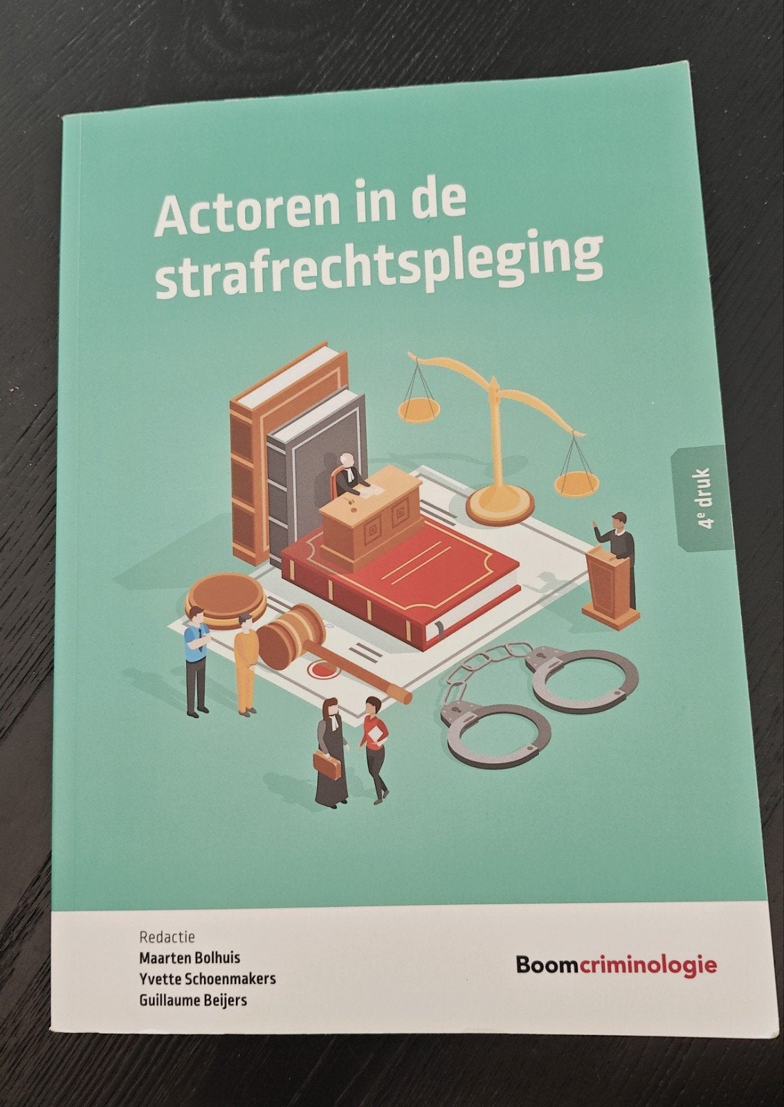 Actoren in de strafrechtspleging (4e druk), Ophalen of Verzenden, Gelezen, HBO, M. Bolhuis, Y. Schoenmakers, G. Beijers