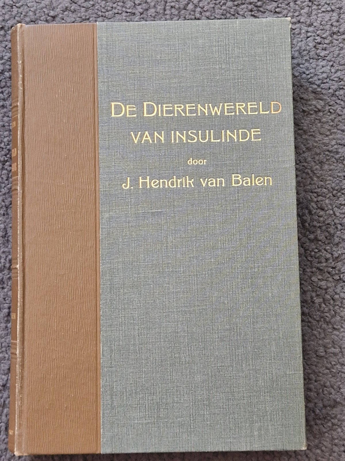 De Dierenwereld van Insulinde., Van Balen, Ophalen of Verzenden, 20e eeuw of later, Gelezen