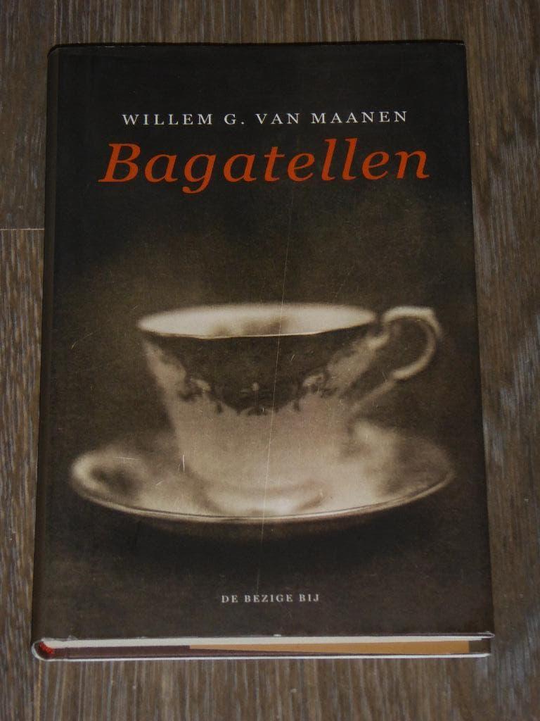 WILLEM G. VAN MAANEN - Bagatellen VERHALEN, Boeken, Verzenden, Willem G. van Maanen, Zo goed als nieuw, Nederland