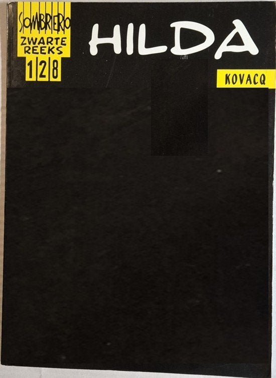 Sombrero Zwarte Reeks 128 Hilda - KOVACQ - 2003, Gelezen, Eén stripboek, KOVACQ, Ophalen of Verzenden