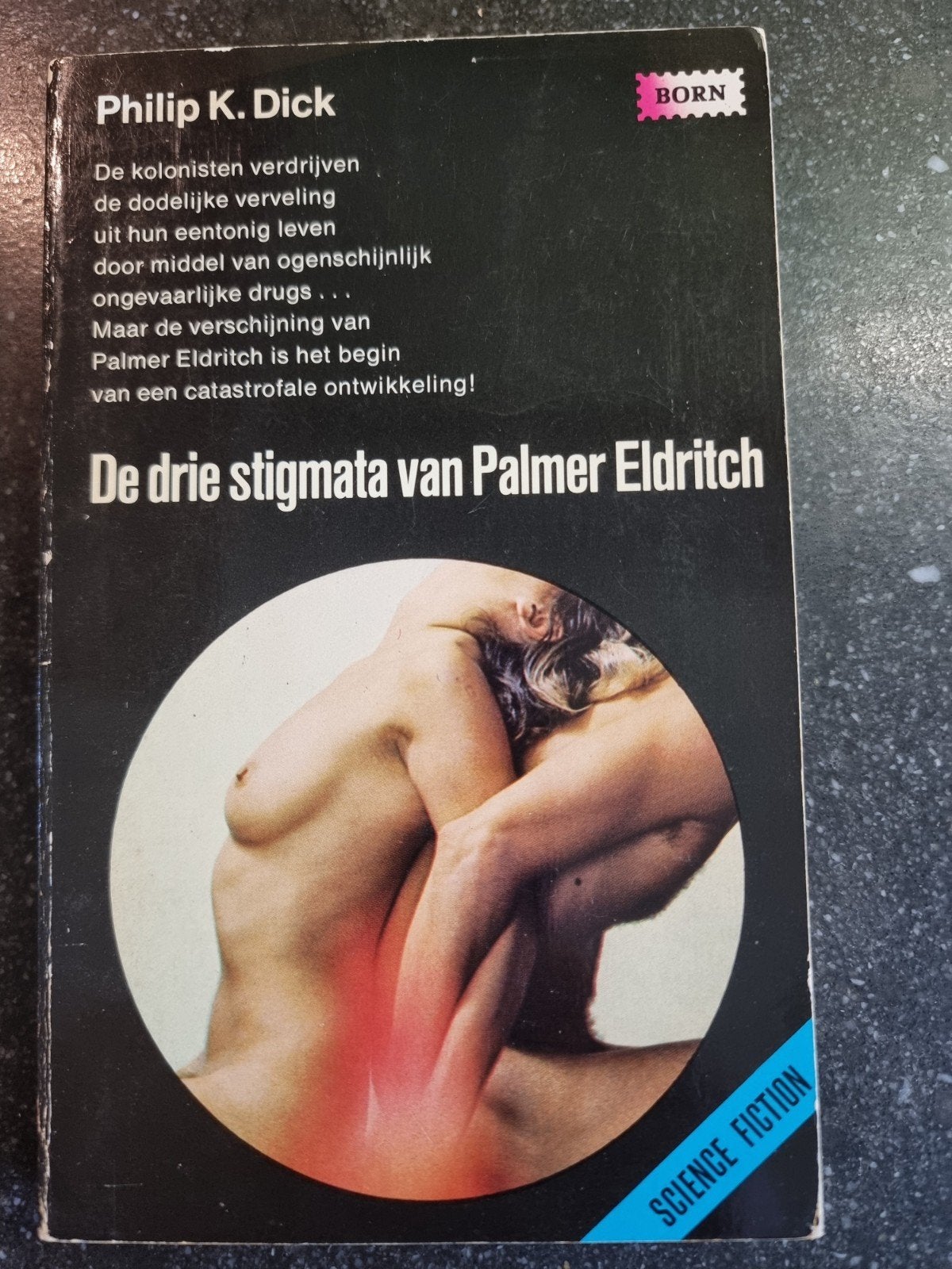De drie stigmata van Palmer Eldritch - Philip K. Dick, Ophalen of Verzenden
