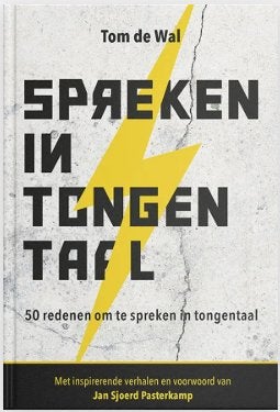 Spreken In Tongentaal - Tom de Wal, Boeken, Ophalen, Nieuw, Tom de Wal, Christendom | Protestants