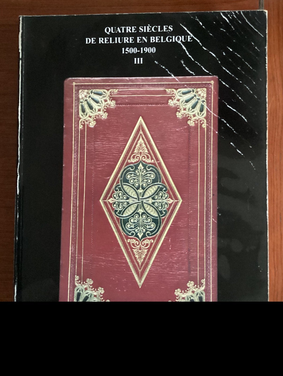 Quatre Siècles de Reliure en Belgique deel 3 1500-1900 III, Ophalen of Verzenden, Claude Sorgeloos, België