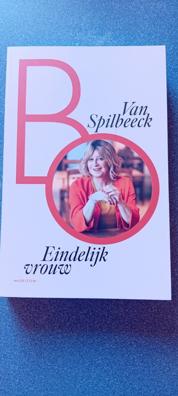 Eindelijk vrouw, Bo Van Spilbeeck., Ophalen of Verzenden, Zo goed als nieuw