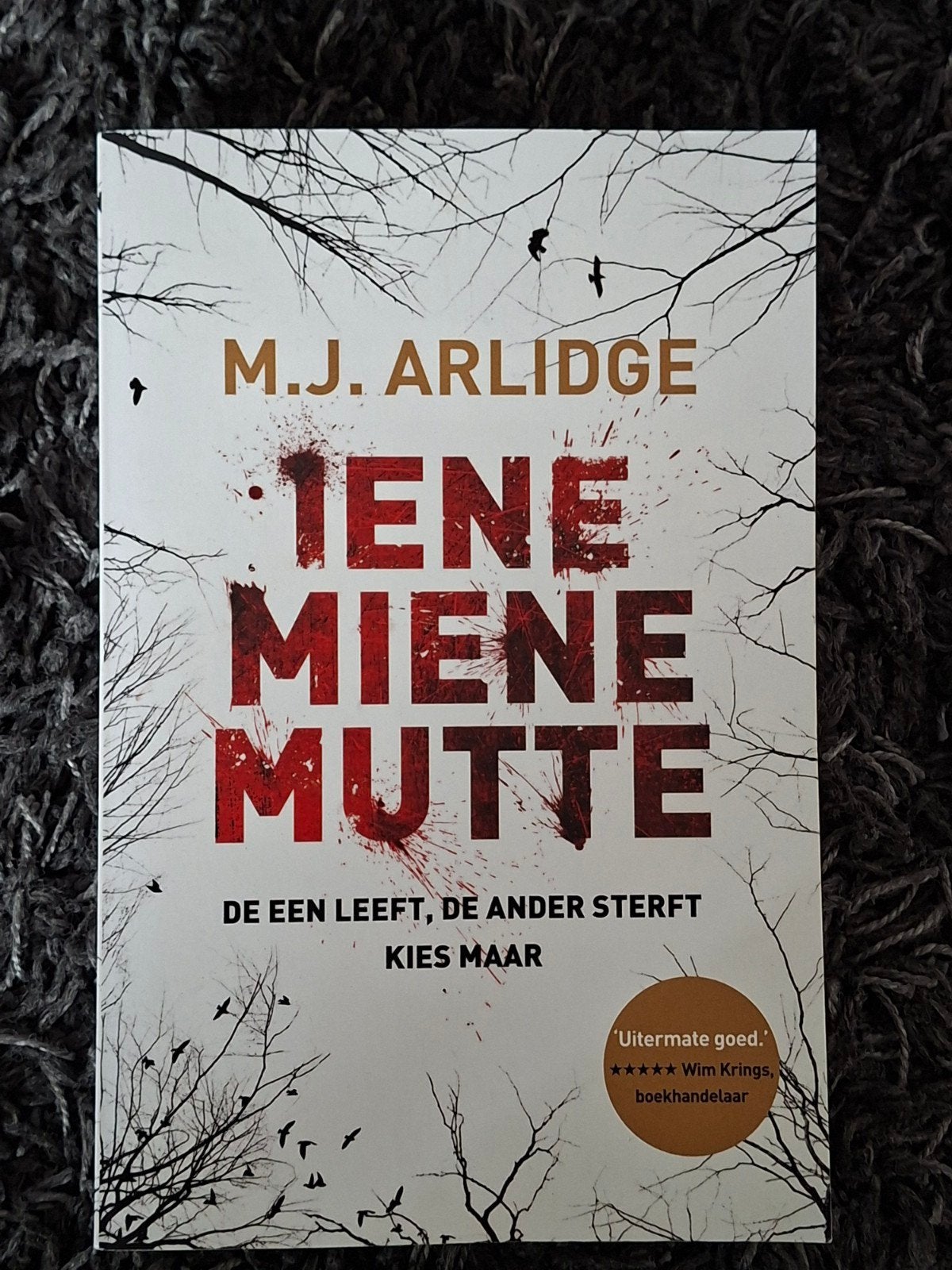 Iene Miene Mutte - M.J. Arlidge (Thriller), Ophalen of Verzenden