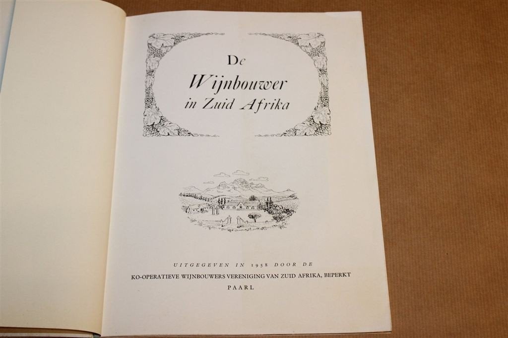 De Wijnboer in Zuid-Afrika — Wijnbouw & Cultuur Vintage 1958, Ophalen of Verzenden, Gelezen, Afrika