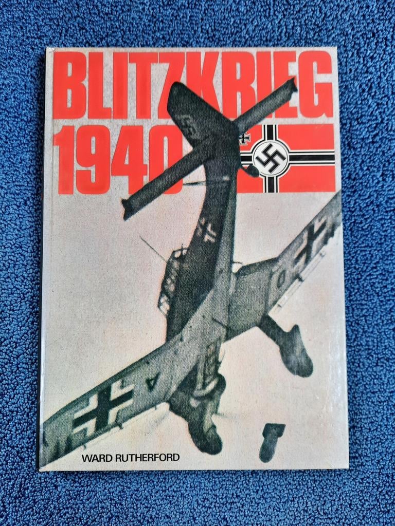 Blizkrieg 1940, Ophalen of Verzenden, Ward Rutherford, Tweede Wereldoorlog, Gelezen