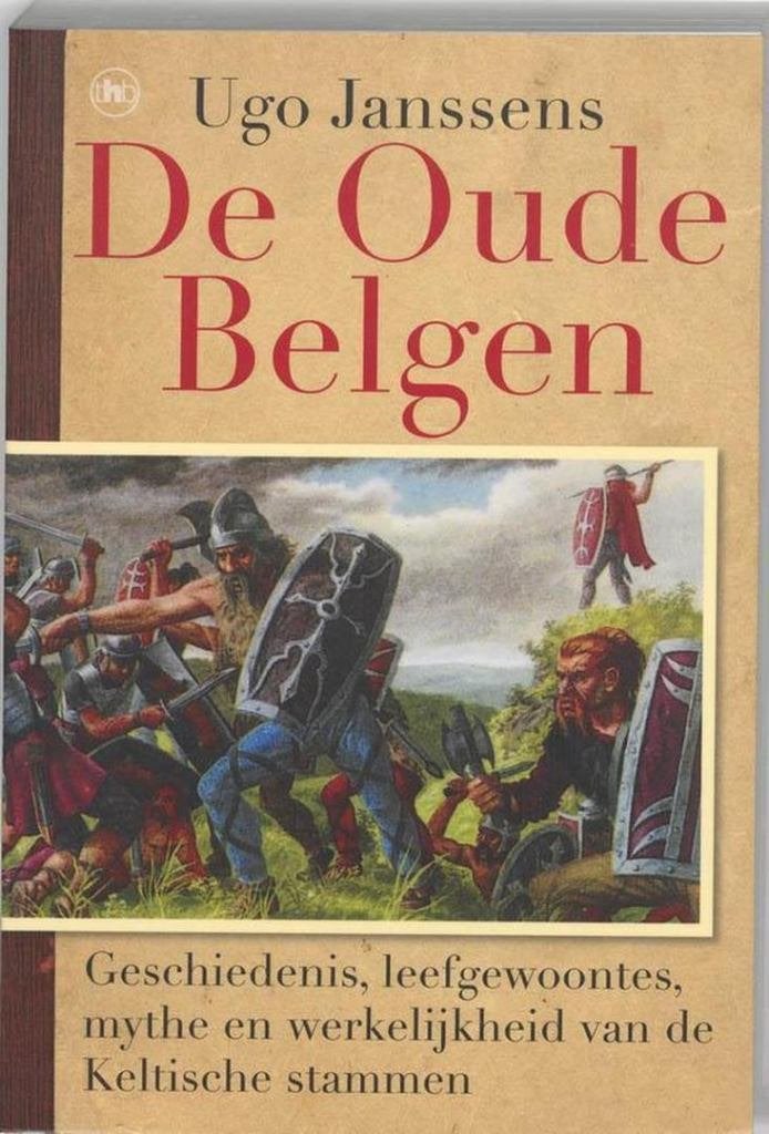Ugo Janssens De Oude Belgen (Keltische stammen), Boeken, Verzenden, Nieuw, Achtergrond en Informatie