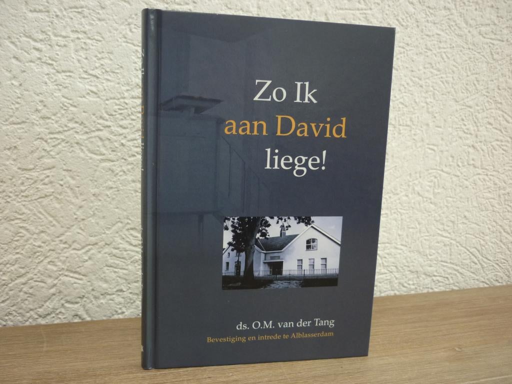 Ds. O.M. van der Tang - Zo ik aan David liege!, Ophalen of Verzenden, Nieuw, Christendom | Protestants