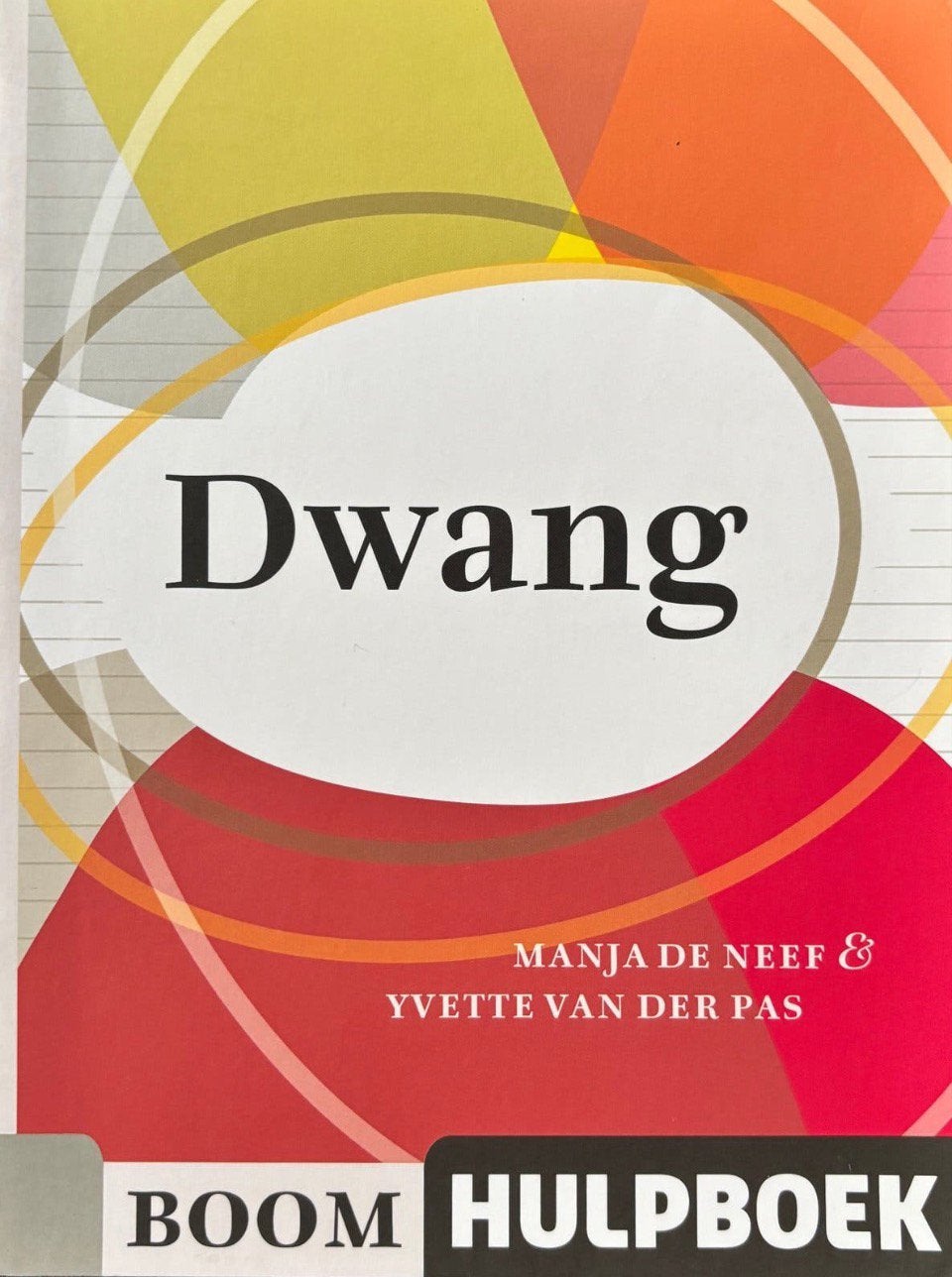Dwang - Zelfhulpboek OCD - Manja de Neef/Yvette van der Pas, Ophalen of Verzenden, Zo goed als nieuw, Ontwikkelingspsychologie