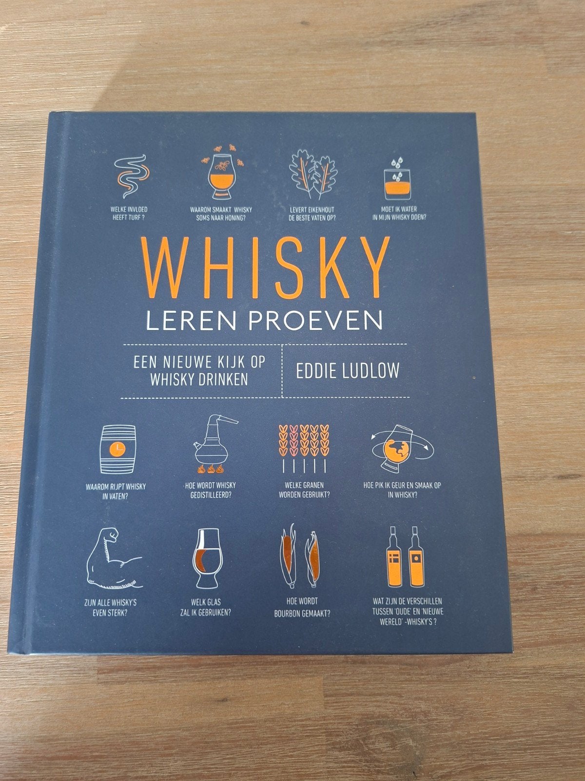 Whisky Leren Proeven & Wat Weet Jij Over Whisky?, Boeken, Ophalen of Verzenden, Zo goed als nieuw, Eddie Ludlow