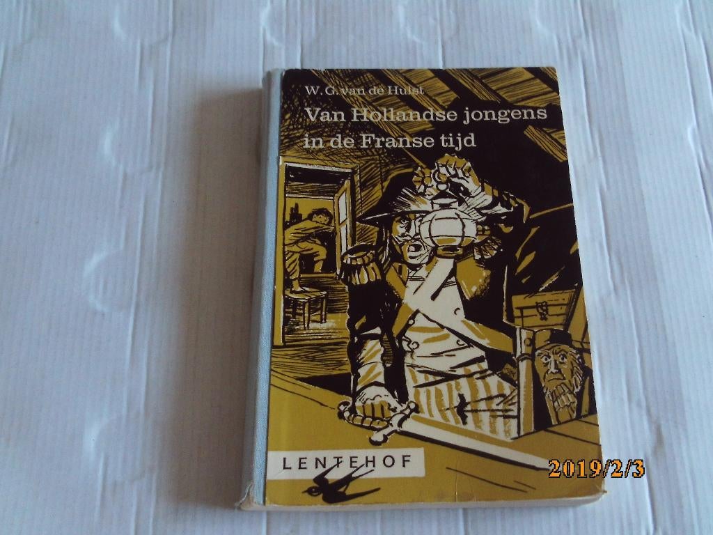 van hollandse jongens in de franse tijd - w.g. van de hulst, Ophalen of Verzenden, Gelezen, Fictie algemeen