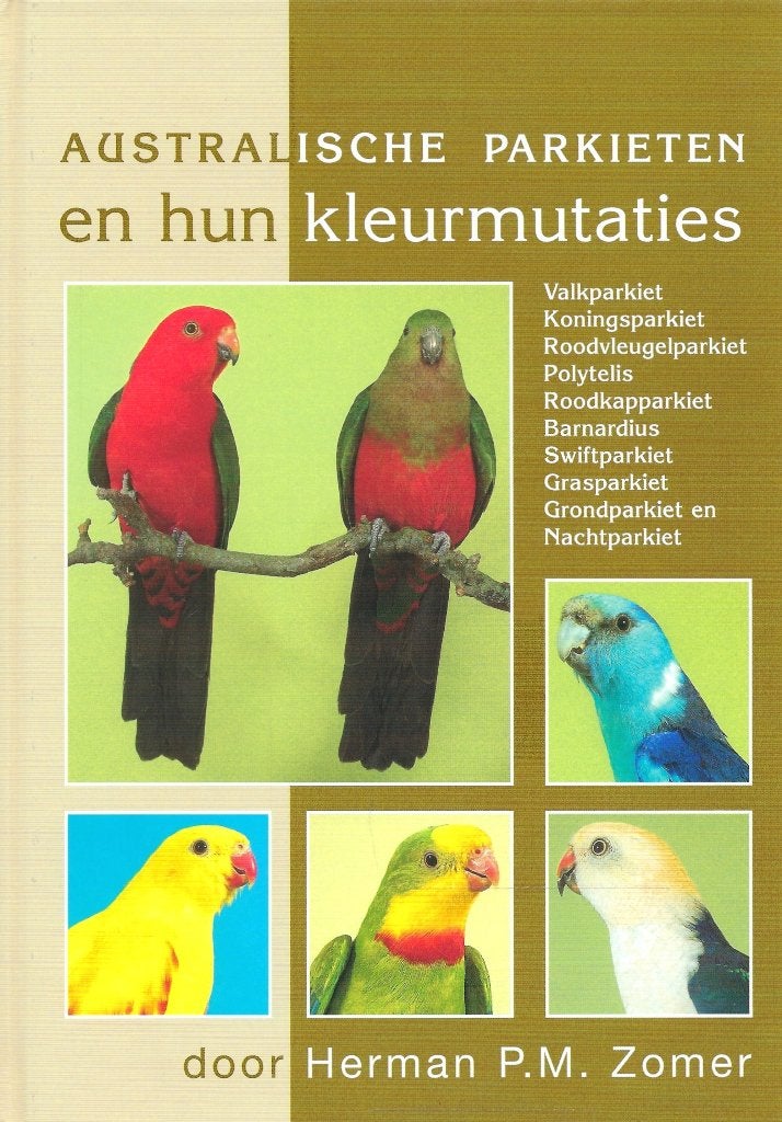 BOEK AUSTRALISCHE PARKIETEN EN HUN KLEURMUTATIES., Ophalen of Verzenden, Nieuw, Vogels, Herman P.M. Zomer