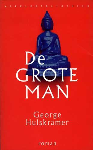 De Grote Man - George Hulskramer, Boeken, Literatuur, Zo goed als nieuw, Nederland, Ophalen of Verzenden
