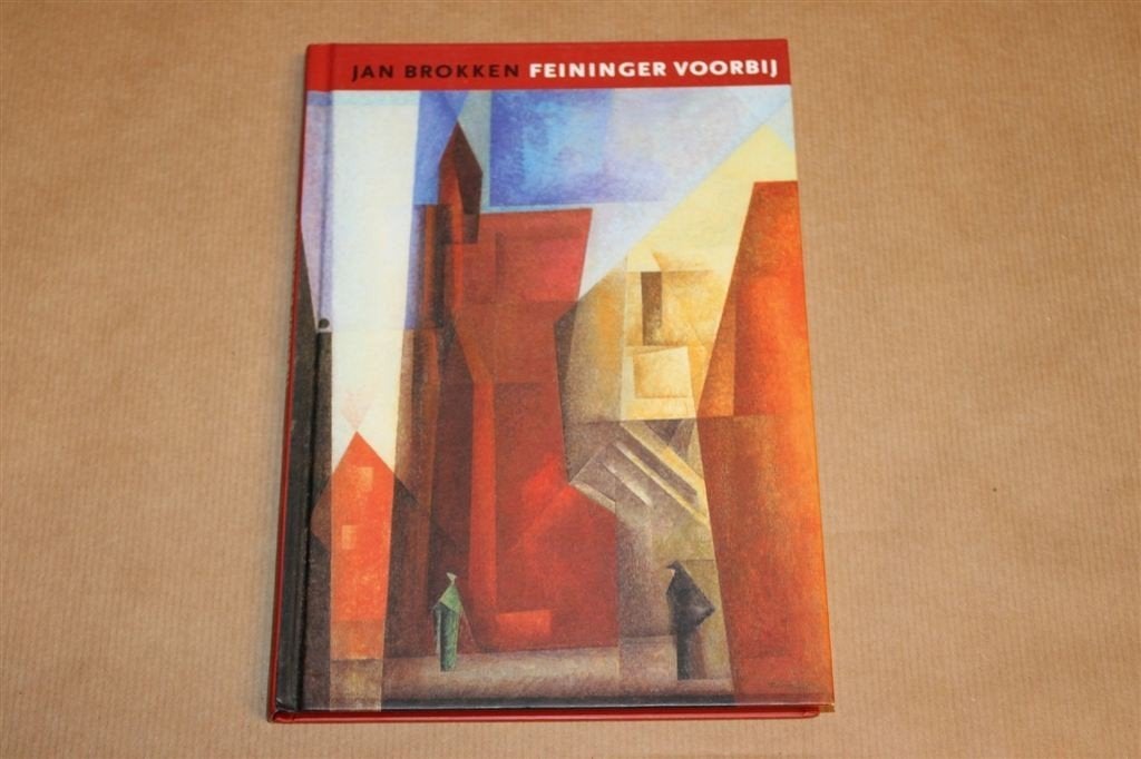 Feininger Voorbij — Jan Brokken, Amstel Uitgevers 2009, Ophalen of Verzenden, Gelezen