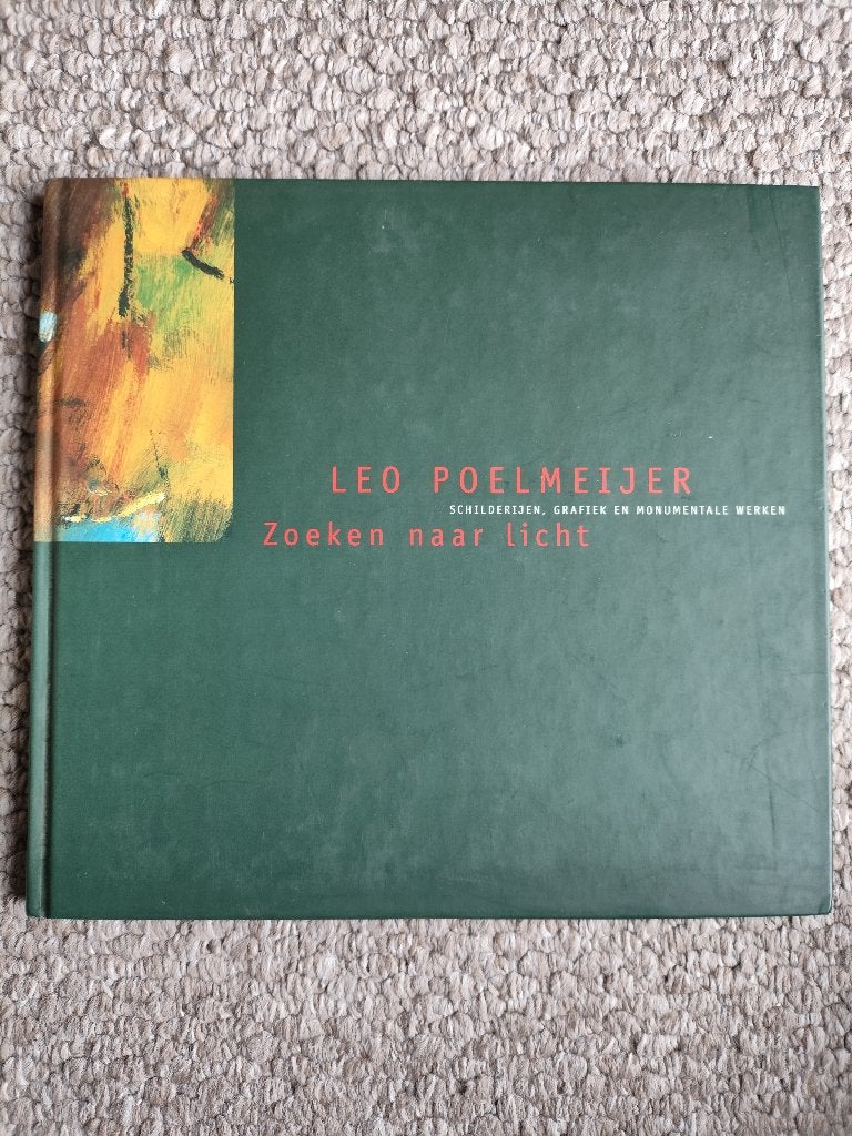 Leo Poelmeijer Zoeken naar Licht hardcover in zeer nette st., Boeken, Ophalen of Verzenden, Zo goed als nieuw