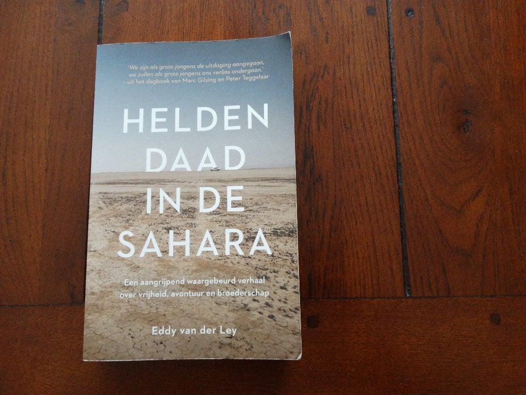 heldendaad in de sahara , eddy van der ley   waargebeurd, Ophalen of Verzenden, Zo goed als nieuw, Afrika
