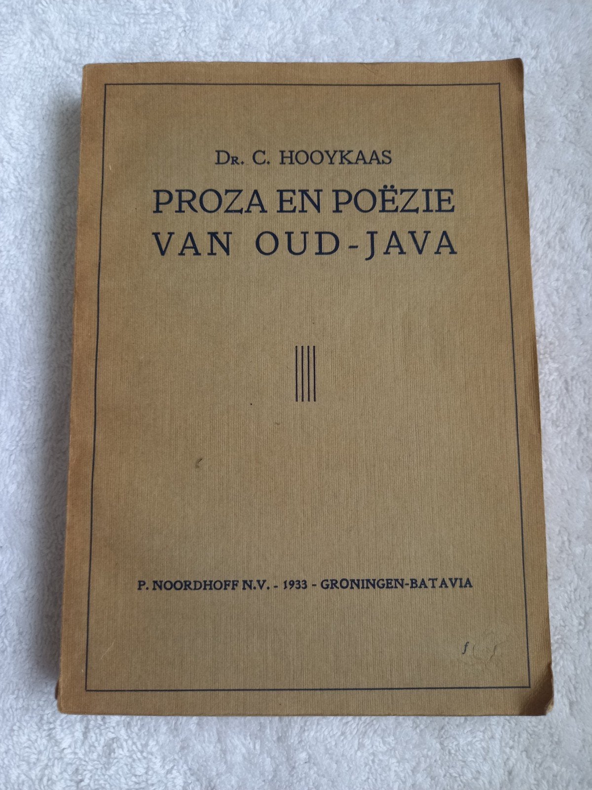 w8 Proza en Poëzie van Oud-Java - Dr. C. Hooykaas (1933), Boeken, Ophalen of Verzenden, Gelezen, Dr. C. Hooykaas, Eén auteur