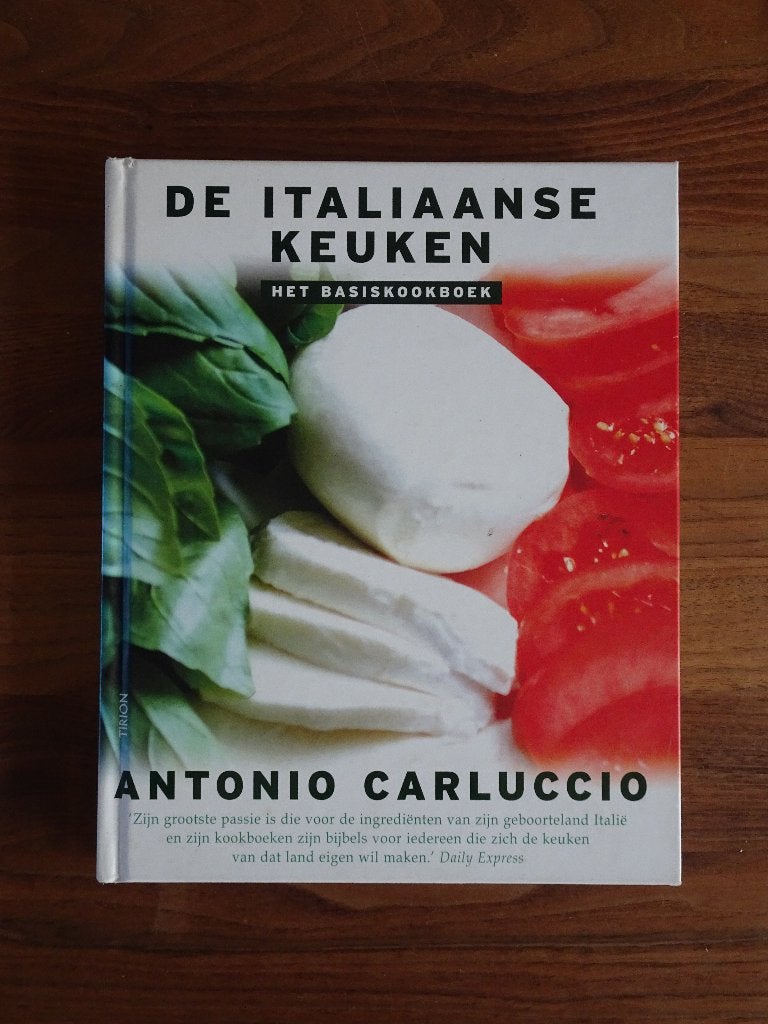 Antonio Carluccio De Italiaanse Keuken het basiskookboek, Hoofdgerechten, Ophalen of Verzenden, Antonio Carluccio, Italië