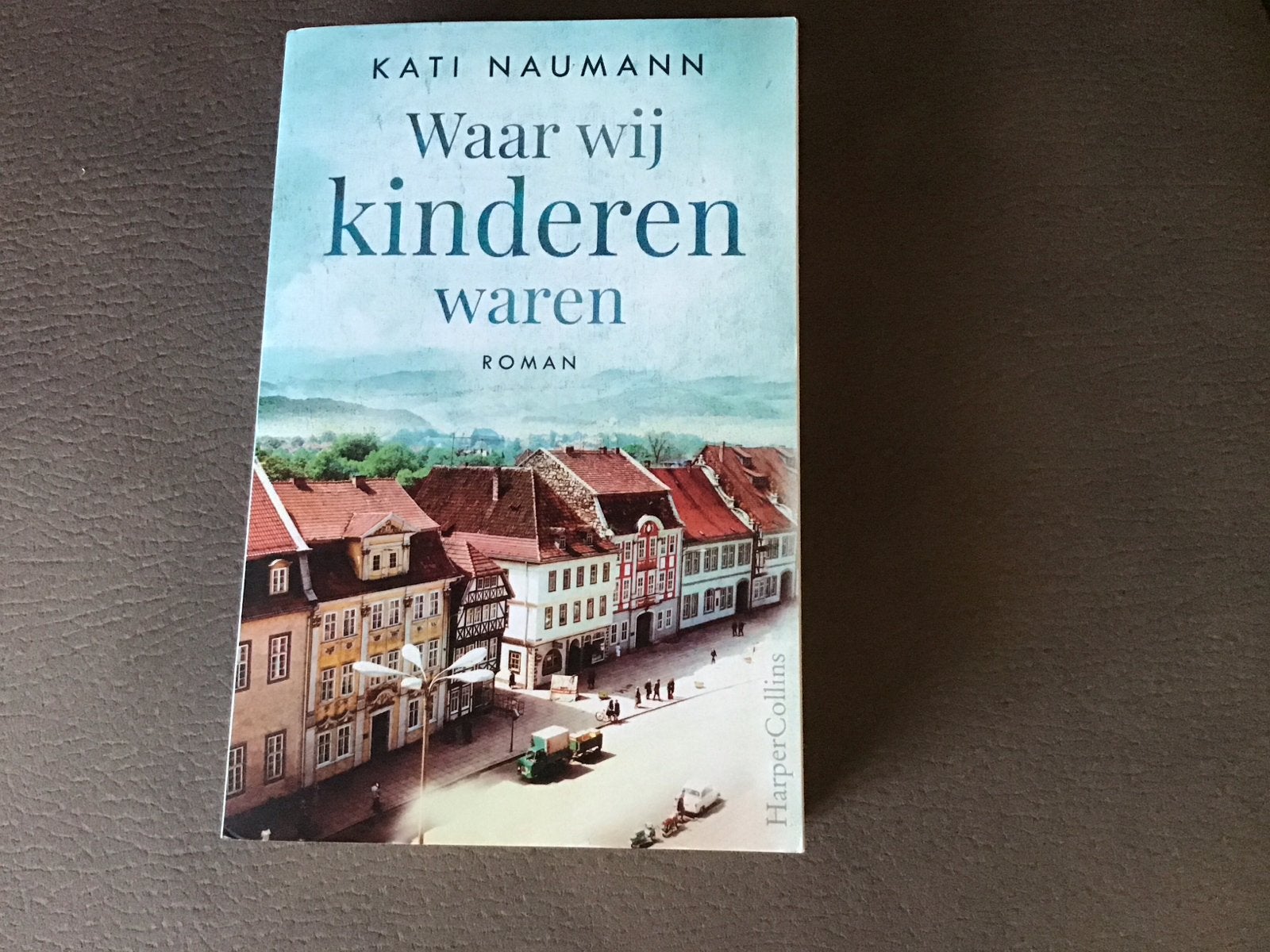 Waar wij kinderen waren - Kati Naumann (Roman), Ophalen of Verzenden, Zo goed als nieuw, Europa overig