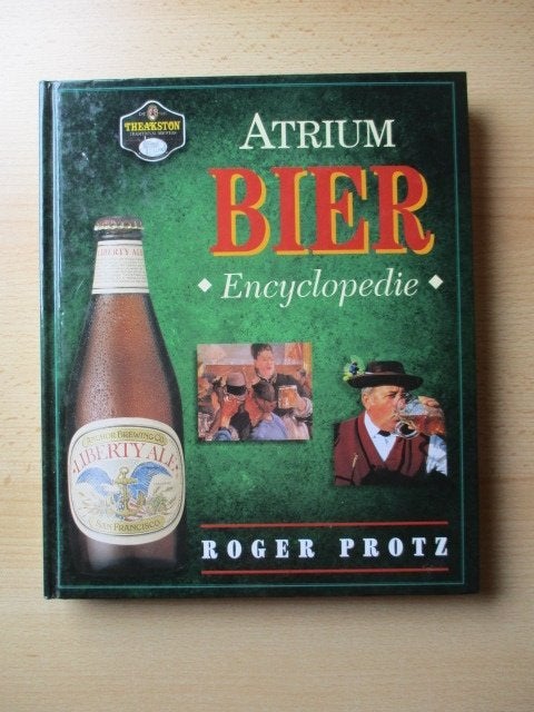 Atrium Bier Encyclopedie door Roger Protz, Ophalen of Verzenden, Zo goed als nieuw