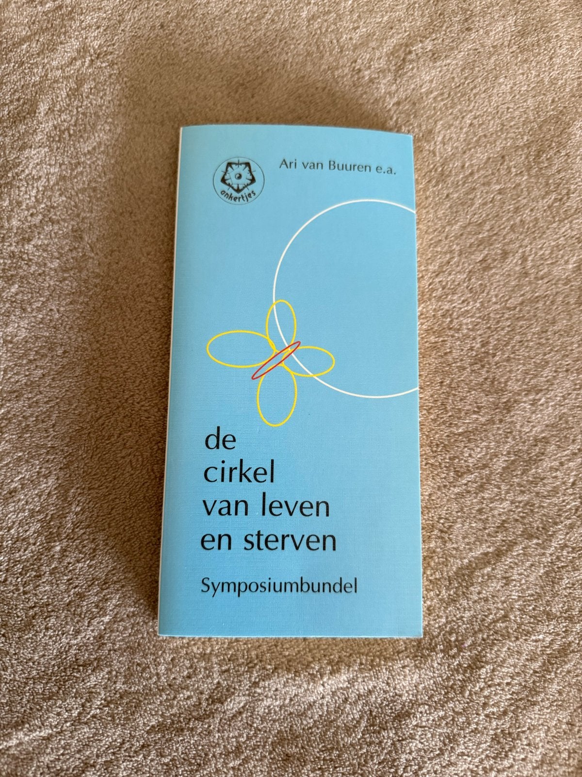 De Cirkel van Leven en Sterven - Symposiumbundel, Ophalen of Verzenden, Zo goed als nieuw, Ziel of Sterfelijkheid, Achtergrond en Informatie