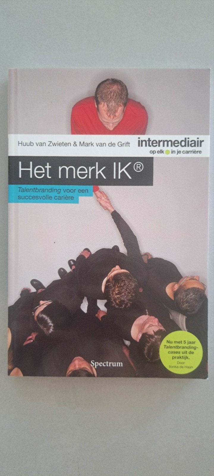 Het merk IK: Talentbranding voor een succesvolle carrière, Ophalen of Verzenden, Zo goed als nieuw, Huub van Zwieten & Mark van de Grift