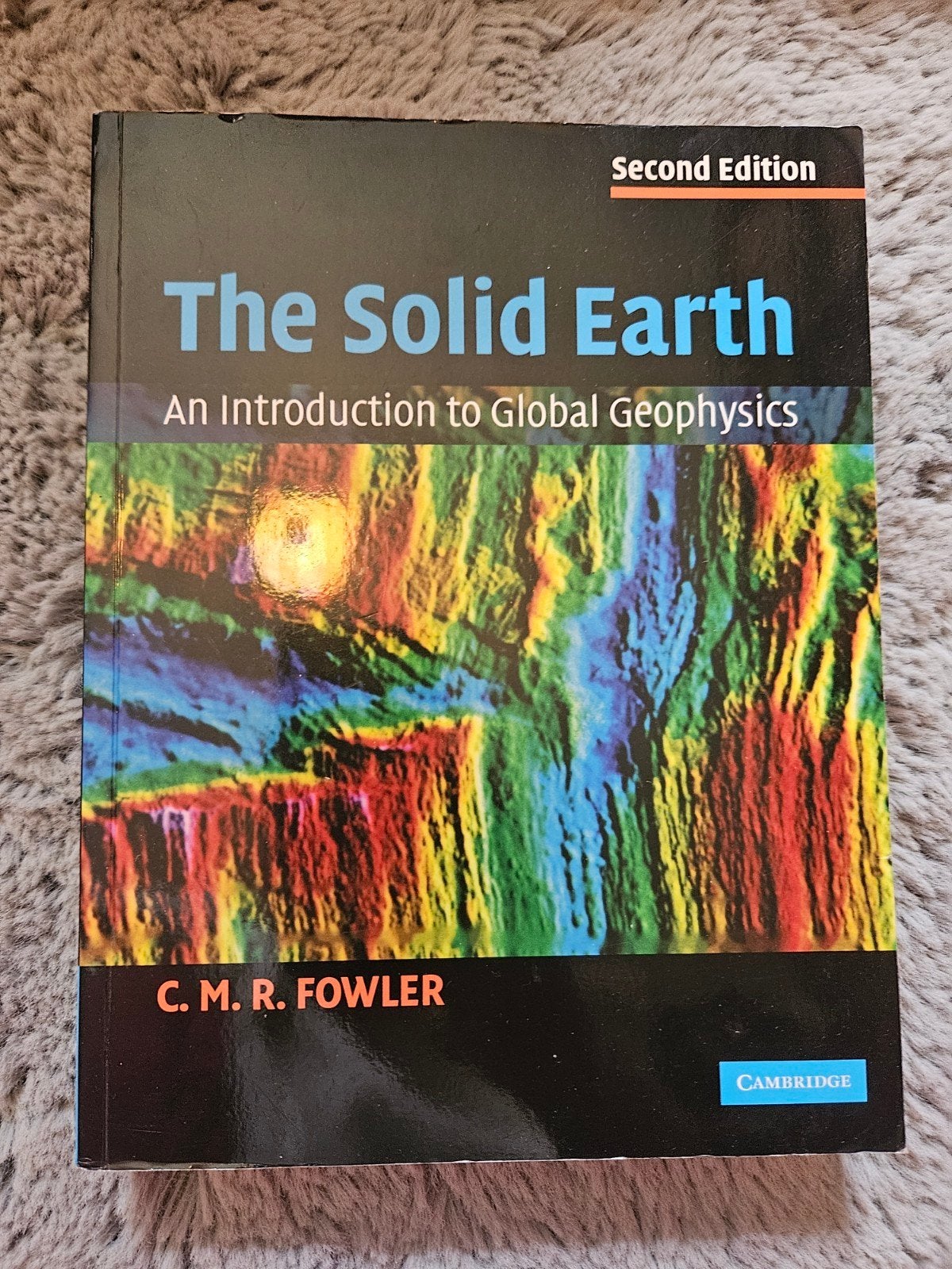 The Solid Earth - C.M.R. Fowler (2nd Edition), Beta, Ophalen of Verzenden, C. M. R. Fowler, WO