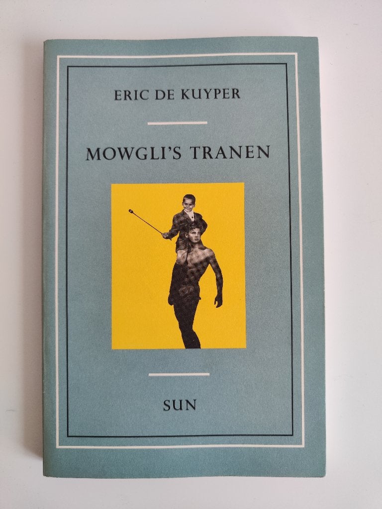 Mowgli's tranen - Eric de Kuyper, België, Ophalen of Verzenden, Zo goed als nieuw, Eric de Kuyper