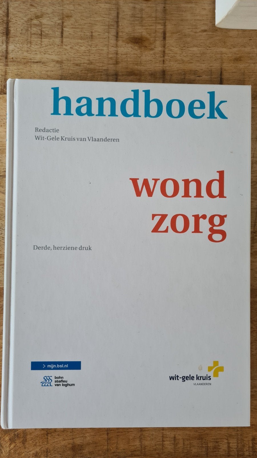 Handboek Wondzorg - Derde, herziene druk, Ophalen of Verzenden, Gelezen, Ziekte en Allergie, Redactie Wit-Gele Kruis van Vlaanderen
