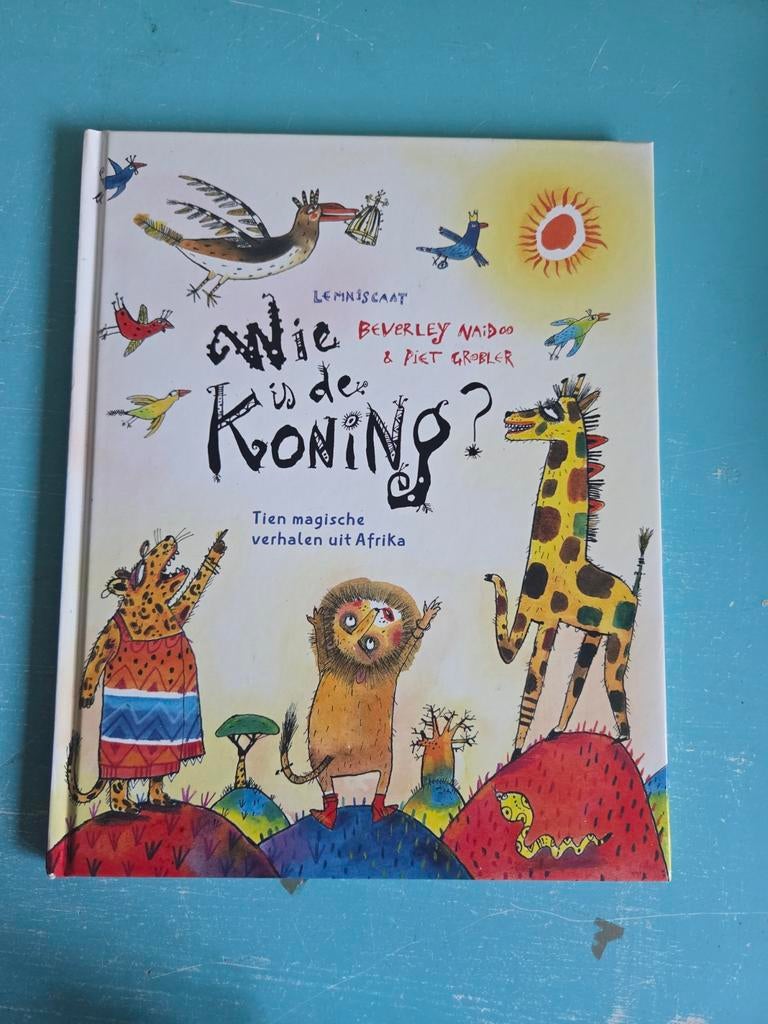Wie is de Koning? - Tien magische verhalen uit Afrika, Boeken, Kinderboeken | Jeugd | onder 10 jaar, Ophalen of Verzenden, Gelezen