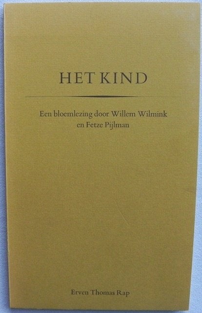 Het kind een bloemlezing door Willem Wilmink en Fetze Pijlma, Ophalen of Verzenden, Gelezen