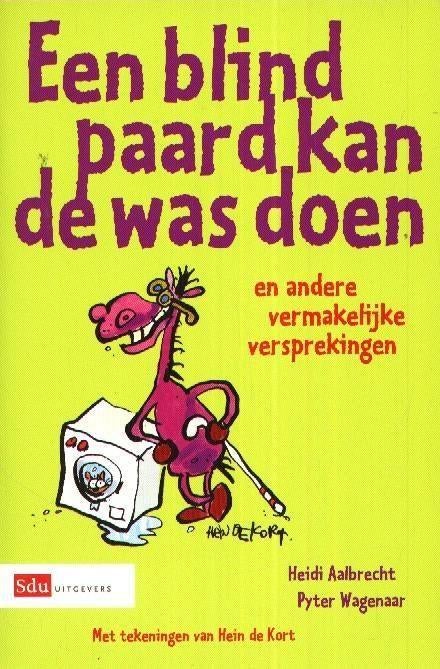 Een blind paard kan de was doen - H Aalbrecht & P Wagenaar, Boeken, Verzenden, Gelezen, H Aalbrecht & P Wagenaar, Overige typen